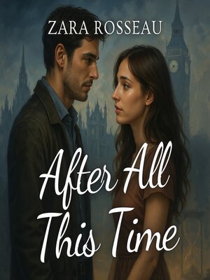cover image of After All This Time